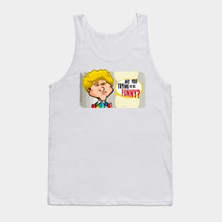 Trying to Be Funny Tank Top